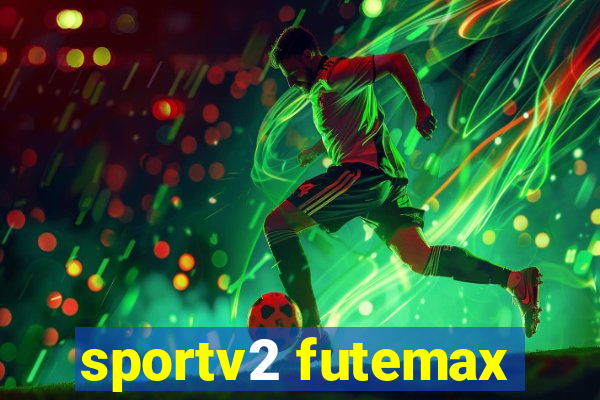 sportv2 futemax